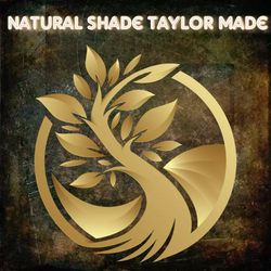 Natural Shade Taylor Made LLC